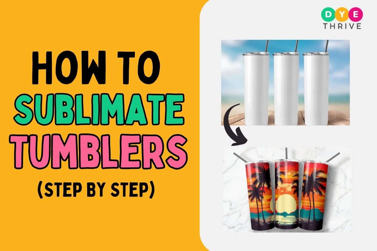 how to sublimate tumblers