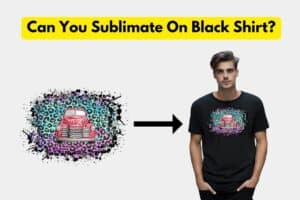 Can You Sublimate On Black Shirt