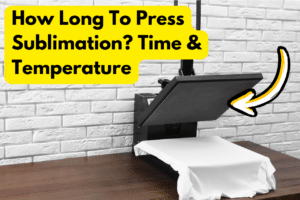 How Long To Press Sublimation Time & Temperature