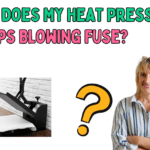 Why Does My Heat Press Keeps Blowing Fuse?