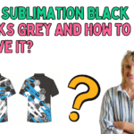 Why Sublimation Black Looks Grey And How To Solve It?